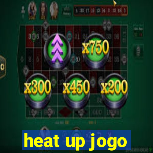 heat up jogo